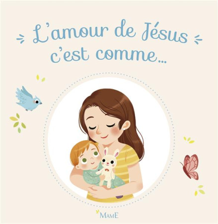 AMOUR DE JESUS C-EST COMME... - AMIOT KARINE-MARIE - Mame