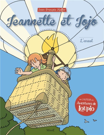 JEANNETTE ET JOJO T4 L-ENVOL - KIEFFER JEAN-FRANCOI - Mame