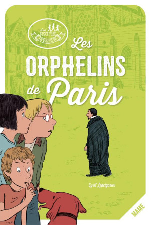 ORPHELINS DE PARIS - LEPEIGNEUX CYRIL - Mame