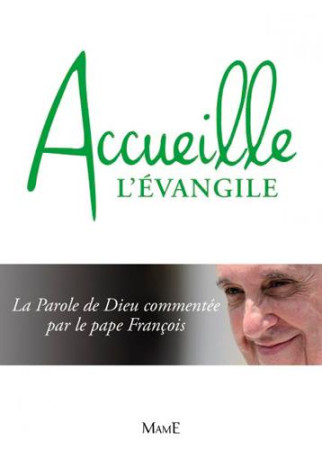 ACCUEILLE L-EVANGILE - AELF - Mame