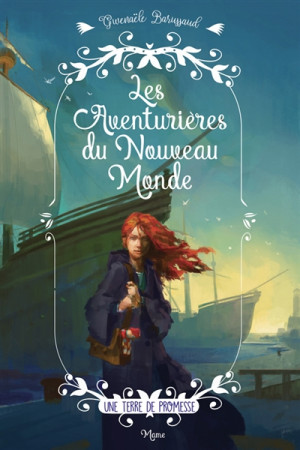 AVENTURIERES DU NOUVEAU MONDE (LES) - BARUSSAUD-ROBERT G. - Mame