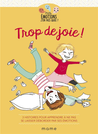 TROP DE JOIE ! - DE NOUEL SEGOLENE - MAME