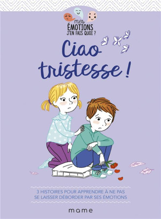 CIAO TRISTESSE ! - TERTRAIS GAELLE - MAME