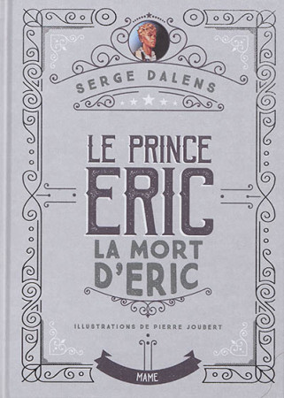 PRINCE ERIC T4 MORT D-ERIC EDITION COLLECTOR - DALENS SERGE - MAME