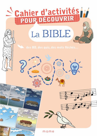 CAHIER D-ACTIVITES POUR DECOUVRIR LA BIBLE - XXX - MAME