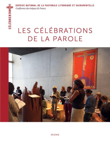 CELEBRATIONS DE LA  PAROLE - PERE BRUNO MARY - MAME