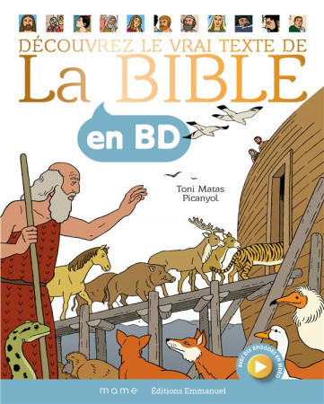 DECOUVREZ LE VRAI TEXTE DE LA BIBLE EN BD - GF RELIE - PICANYOL - MAME