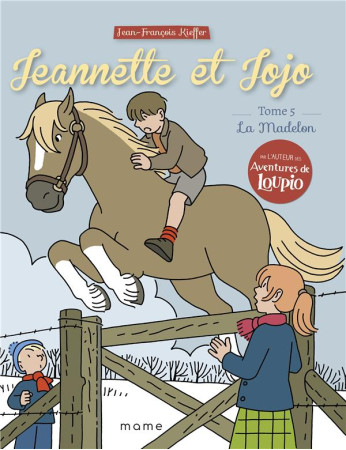 JEANNETTE ET JOJO T5 LE MADELON - XXX - MAME