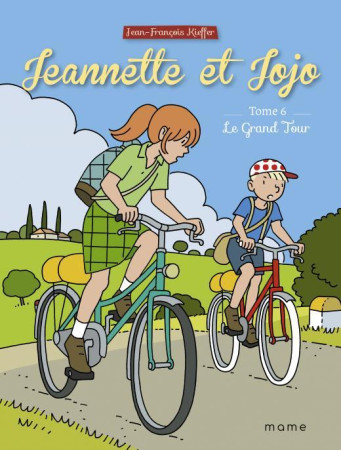 JEANETTE ET JOJO T6 GRAND TOUR - XXX - MAME