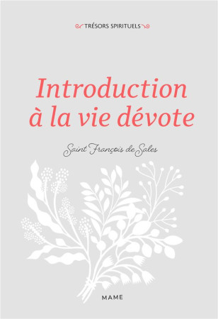 INTRODUCTION A LA VIE DEVOTE - SAINT FRANCOIS DE SALES - MAME