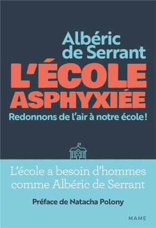 ECOLE ASPHYXIEE / REDONNONS DE L-AIR A NOTRE ECOLE - XXX - MAME