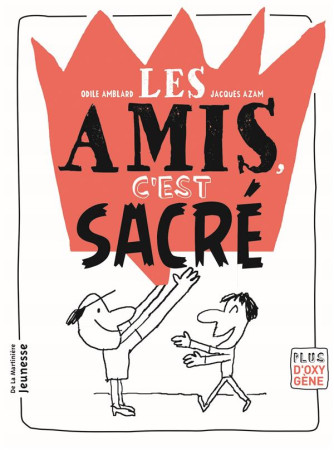 AMIS, C-EST SACRE - AMBLARD ODILE - De La Martinière Jeunesse