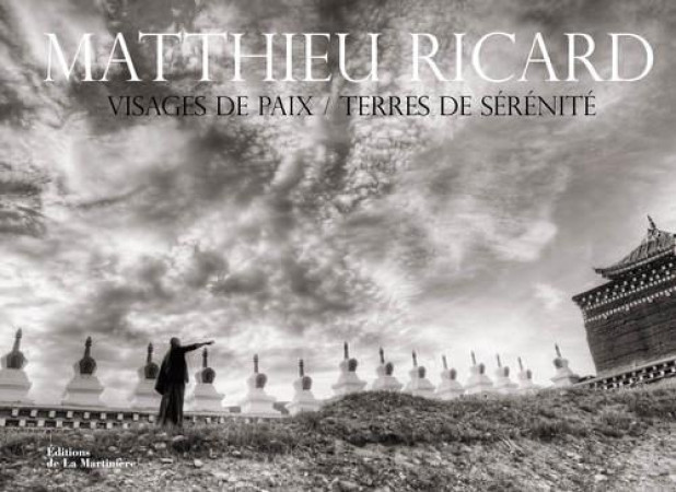 VISAGES DE PAIX, TERRES DE SERENITE - RICARD MATTHIEU - La Martinière