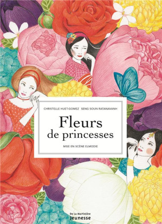 FLEURS DE PRINCESSES - HUET-GOMEZ CHRISTELL - De La Martinière Jeunesse