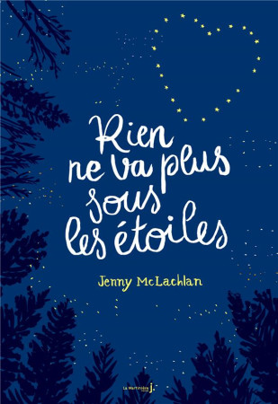 RIEN NE VA PLUS SOUS LES ETOILES - MCLACHLAN JENNY - MARTINIERE BL