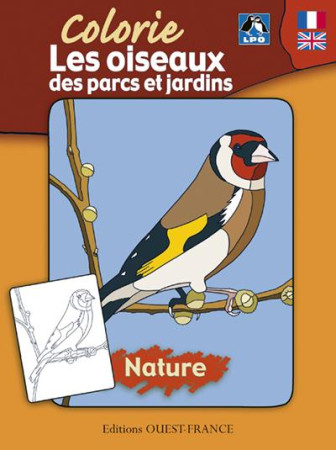 COLORIE LES OISEAUX DES PARCS ET JARDINS - XXX - OUEST FRANCE