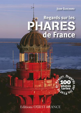 REGARDS SUR LES PHARES DE FRANCE - XXX - OUEST FRANCE