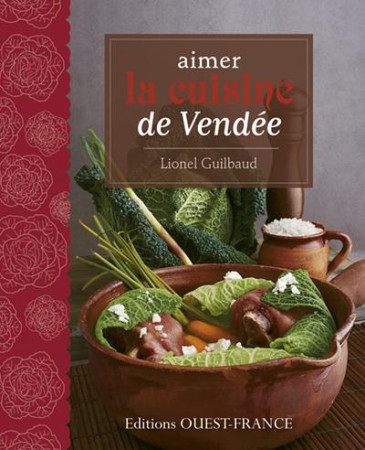 AIMER CUISINE VENDEE - GUILBAUD LIONEL - Ouest-France