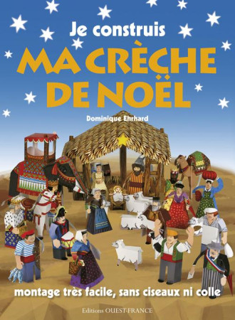 JE CONSTRUIS MA CRECHE DE NOEL (GD FORMAT) - XXX - Ouest-France