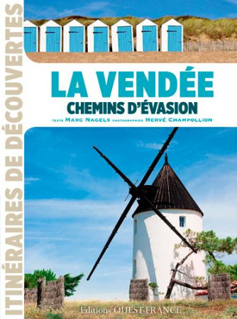 VENDEE CHEMINS D-EVASION (FR) - NAGELS MARC - Ouest-France