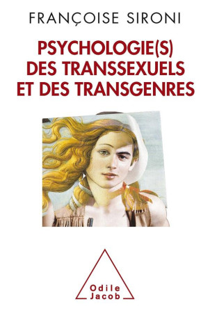 PSYCHOLOGIE(S) DES TRANSSEXUELS ET DES TRANSGENRES - SIRONI FRANCOISE - JACOB