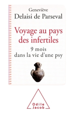 VOYAGE AU PAYS DES INFERTILES - Geneviève Delaisi de Perseval - JACOB