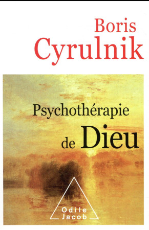 PSYCHOTHERAPIE DE DIEU - CYRULNIK BORIS - O. Jacob