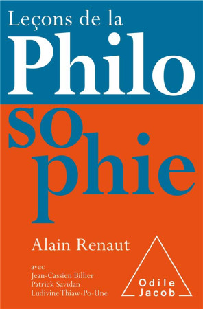 LECONS DE LA PHILOSOPHIE - RENAUT ALAIN - JACOB