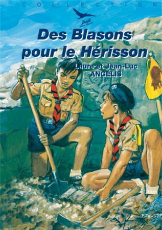 DES BLASONS POUR LE HERISSON - ANGELIS LAURE - TEQUI