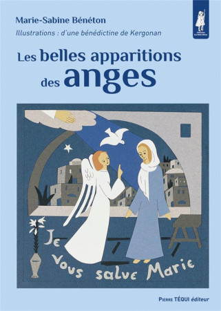 BELLES APPARITIONS DES ANGES - MARIE-SABINE BENETON - TEQUI