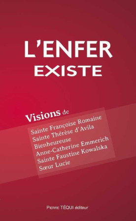 ENFER EXISTE (L-) VISIONS DE SAINT FRANCOIS E ROMAINE - COLLECTIF - Téqui