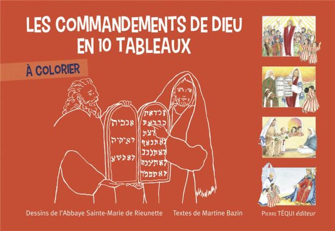 COMMANDEMENTS DE DIEU EN 10 TABLEAUX A COLORIER - BAZIN MARTINE - Téqui