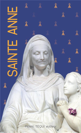 SAINTE ANNE - COLLECTIF - Téqui