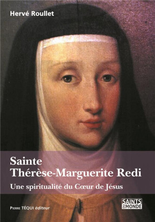 SAINTE THERESE-MARGUERITE REDI - ROULLET HERVE - Téqui