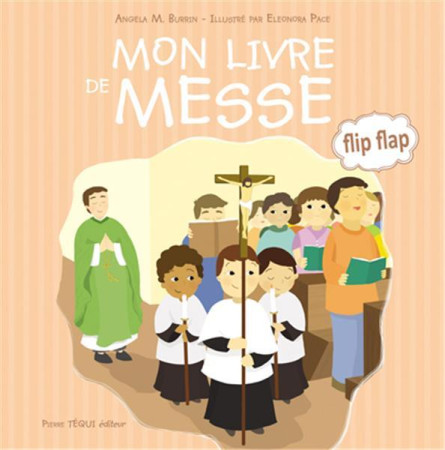 MON LIVRE DE MESSE - ANGELA M. BURRIN - TEQUI