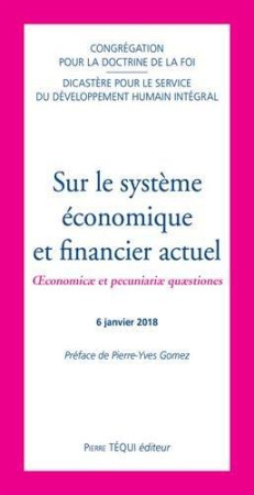 SUR LE SYSTEME ECONOMIQUE ET FINANCIER ACTUEL - CONGREGATION POUR LA - TEQUI