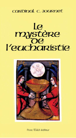 MYSTERE DE L-EUCHARISTIE (LE) - JOURNET CHARLES - TEQUI