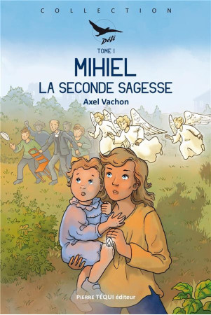 MIHIEL - TOME 1 - VACHON AXEL - TEQUI