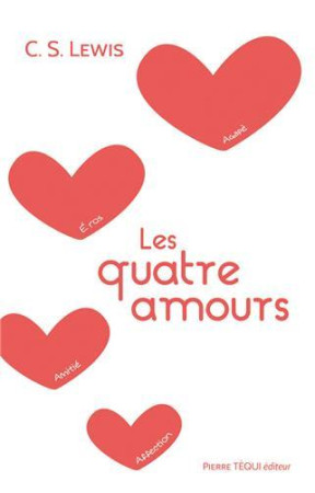 QUATRE AMOURS - C. S. LEWIS - TEQUI