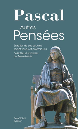 AUTRES PENSEES PASCAL - PASCAL - TEQUI