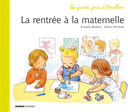 RENTREE EN MATERNELLE (LA) - DUFRESNE DIDIER - MANGO