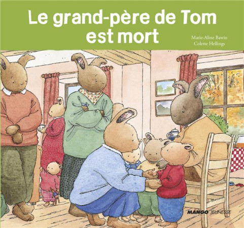 GRAND-PERE DE TOM EST MORT *!! RANG? EN MORT/DEUIL - HELLINGS COLETTE - Mango-Jeunesse