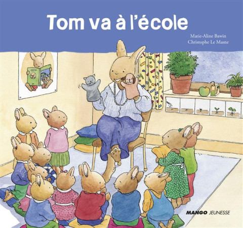 TOM VA A L-ECOLE - LE MASNE CHRISTOPHE - Mango-Jeunesse