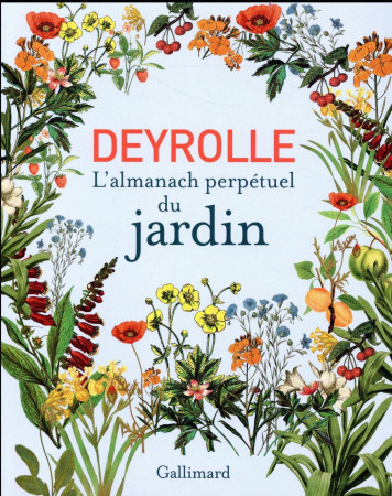 ALMANACH PERPETUEL DU JARDIN / DEYROLLE - COLLECTIF - Gallimard