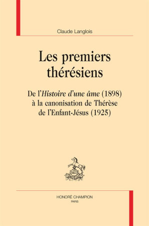 PREMIERS THERESIENS - LANGLOIS CLAUDE - H. Champion