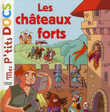 CHATEAUX FORTS (LES) - LEDU/GUILLARD - BD Kids