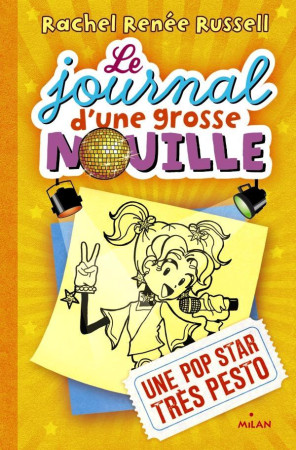 JOURNAL D-UNE GROSSE NOUILLE T.3 - RUSSELL RACHEL RENEE - Milan jeunesse