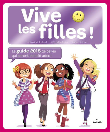 VIVE LES FILLES 2015 COLLECTOR - GUILLARD ANNE - Milan jeunesse