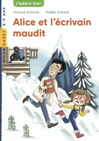 ALICE ET L-ECRIVAIN MAUDIT - ALMERAS ARNAUD - Milan jeunesse