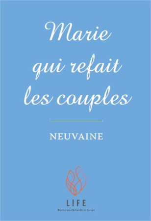 MARIE QUI REFAIT LES COUPLES NEUVAINE - GUILLAUME D-ALANCON - Audemard d'Alançon